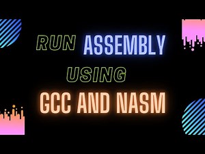 How To Build and run asm file using GCC and NASM | How to convert C to assembly and Run