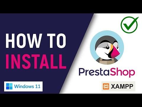 ✅ How to Install PrestaShop on Localhost in Windows 11 Using XAMPP
