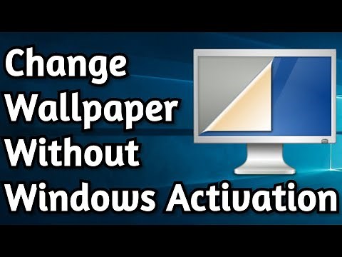 How To Change Wallpaper or Desktop Background Without Windows Activation