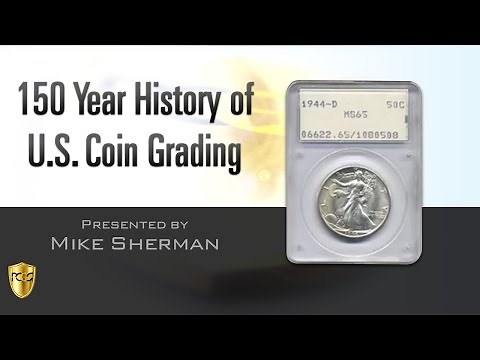PCGS Webinar -- 150 Year History of U.S. Coin Grading