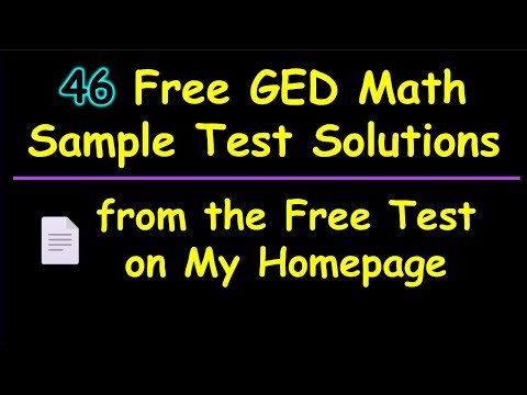 46 GED Math Sample TEST Questions & Video Solutions FOR Free Test on My Homepage