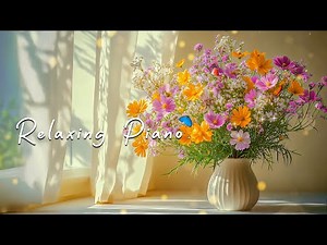 🌺 Warm Spring Breeze & Piano Music 🌼 Birdsong & Calming Piano Melodies for Relaxation & Focus 🎶