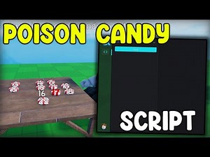 [BEST] Poison Candy Script Skip Turns - Roblox 2025