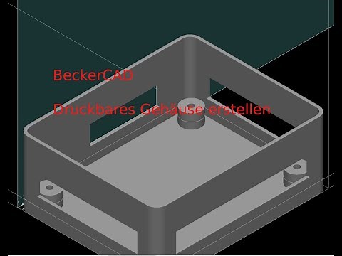 Becker-CAD-Tutorial - Gehäuse für 3D-Druck-Elektronik erstellen