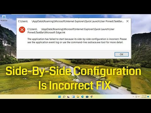 Windows 11 - How To Fix The Application Has Failed to Start Because Its Side-by-Side Configuration