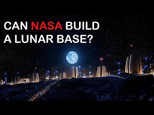 How to Built a Lunar Base and What it Will Looks Like?