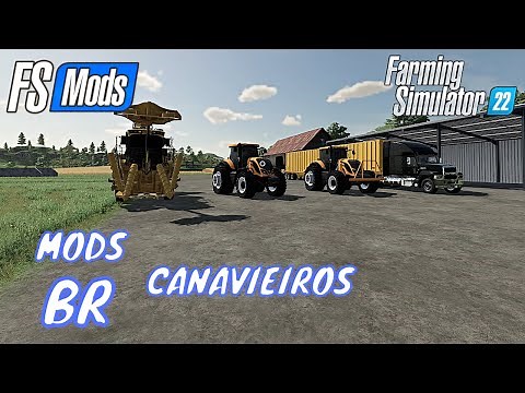 MODS BR PARA TRABALHAR COM CANA DE AÇÚCAR l Apresentando Mods l Farming Simulator 22