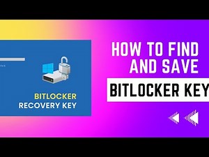 How to Find and Save Bitlocker Recovery Key Windows 10