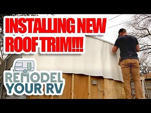 RV Roof Repair: Installing Roof Trim