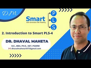 2. Introduction to SmartPLS-4 || Dr. Dhaval Maheta