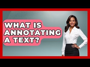 What Is Annotating A Text? - Ultimate Study Hacks
