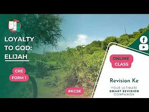 Loyalty to God: Elijah | Intro | CRE Form 1 Revision KCSE