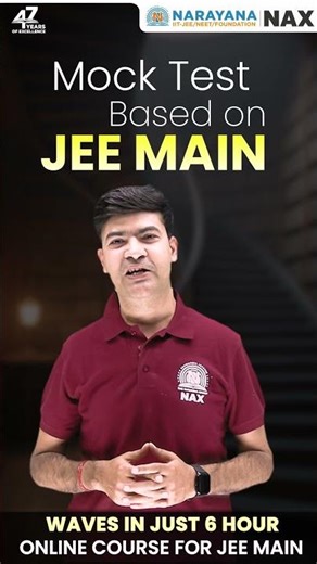 Master Waves for JEE Main 2026 in 6 Hours | Narayana NAX WaveX Online Physics Course