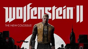 Wolfenstein 2: The New Colossus Guide - IGN