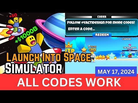 *All CODES WORK May 17, 2024* Launch Into Space Simulator ROBLOX