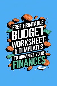 Free Printable Budget Worksheet: 5 Templates to Organize Your Finances -