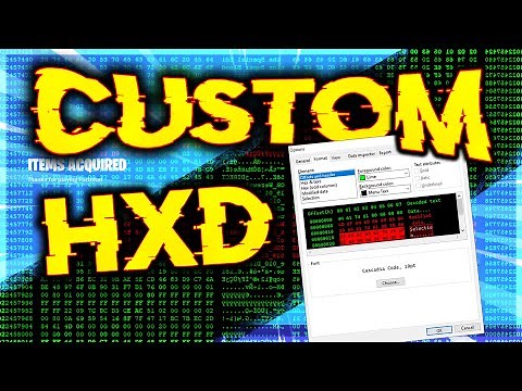 HOW TO MODIFY AND CUSTOMIZE YOUR HEX EDITOR (HXD)