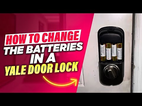 How To Change The Batteries In A Yale Door Lock