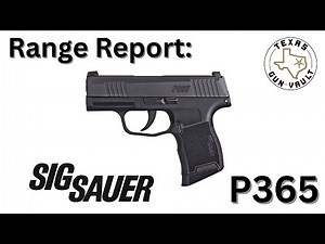 Range Report: Sig Sauer P365 (Micro Subcompact 9mm)