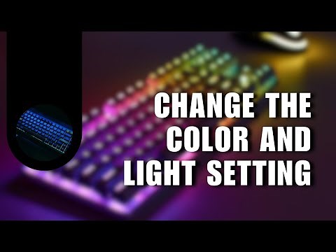 How You Can Change The Color And Light Setting On Your AJAZZ Keyboard