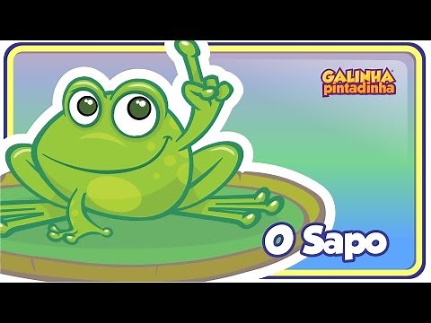 O Sapo não lava o pé - Galinha Pintadinha 1 - OFICIAL