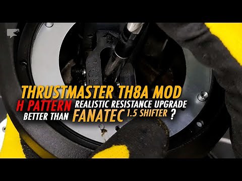 Thrustmaster TH8A H Pattern mod: unleash realistic shifter resistance | odear
