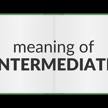 Intermediate | meaning of Intermediate