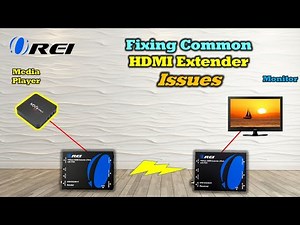 Troubleshoot HDMI Extenders - FAQs