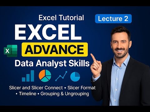 Advance Excel Lecture 2 | Master Pivot Table, Slicer & Timeline | Data Analysis Made Easy
