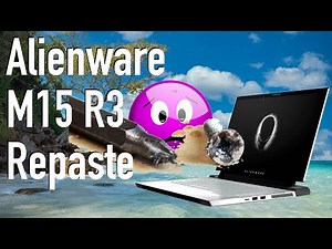 Alienware M15 R3 i7 10875H RTX 2070 Super Repaste and Benchmarks