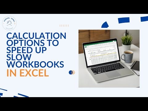 Excel Calculation Options | Speed Up Slow Workbooks