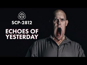 SCP-2812 Echoes Of Yesterday - Horror Short Film