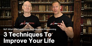Reframing in Neurolinguistic Programming: 3 Techniques To Immediately Improve Your Life
