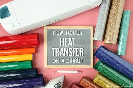 How to Cut Heat Transfer Vinyl (Iron-on) Using Your Cricut