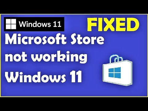 How to Fix Microsoft Store Not Working Windows 11
