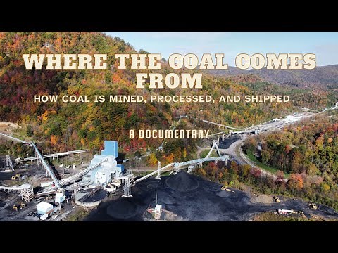 Where The Coal Comes From; How Coal Is Mined, Processed, And Shipped. (A Documentary)