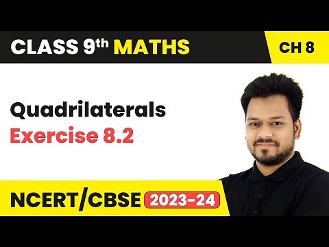 Quadrilaterals - Exercise 8.2 | Class 9 Maths Chapter 8 | CBSE