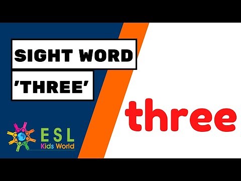 Sight Word 'Three' | Learn the Sight Word 'Three' for Kids