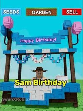 Sam Birthday #roblox #growagarden