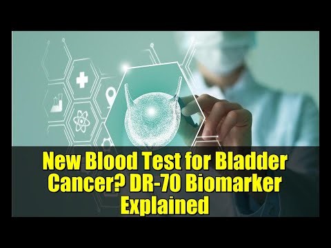 New Blood Test for Bladder Cancer? DR-70 Biomarker Explained