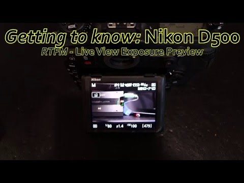 Nikon D500 Tutorial - Live View Exposure Preview (Simulation) & Power Aperture Demo
