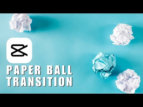 ~Are Your Videos Missing This? Learn the Paper Ball Transition Effect in CapCut and Boost Your Views