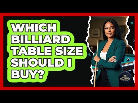 Which Billiard Table Size Should I Buy? - Billiards Hustlers