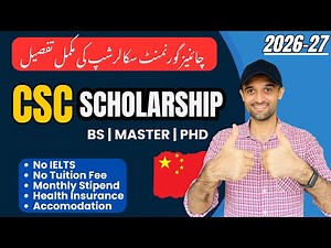 CSC Scholarship 2026 Fully Funded Study in China Bachelor, Master & PhD Students