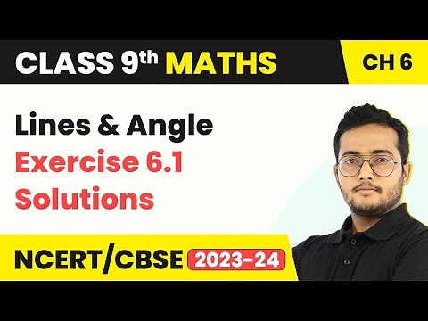 Lines and Angles - Exercise 6.1 (Q1 - Q6) Solutions | Class 9 Maths Chapter 6