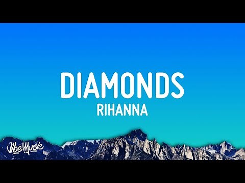 Rihanna - Diamonds (Lyrics) | 1 HOUR