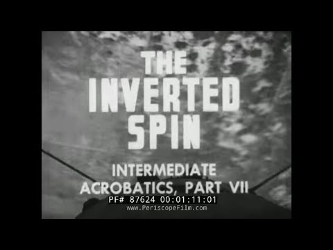 WWII U.S. NAVY PILOT TRAINING FILM " THE INVERTED SPIN " STEARMAN BIPLANE 87624