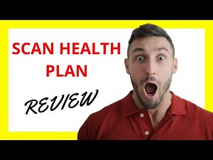 🔥 SCAN Health Plan Review: Pros and Cons