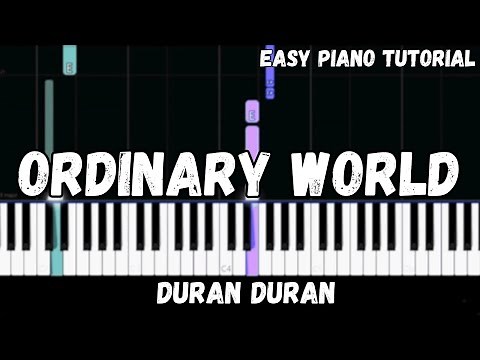 Duran Duran - Ordinary World (Easy Piano Tutorial)
