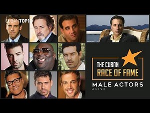 Top 10 │ Most Famous Cuban Male Actors Alive by Thalia Marin and David Lopez